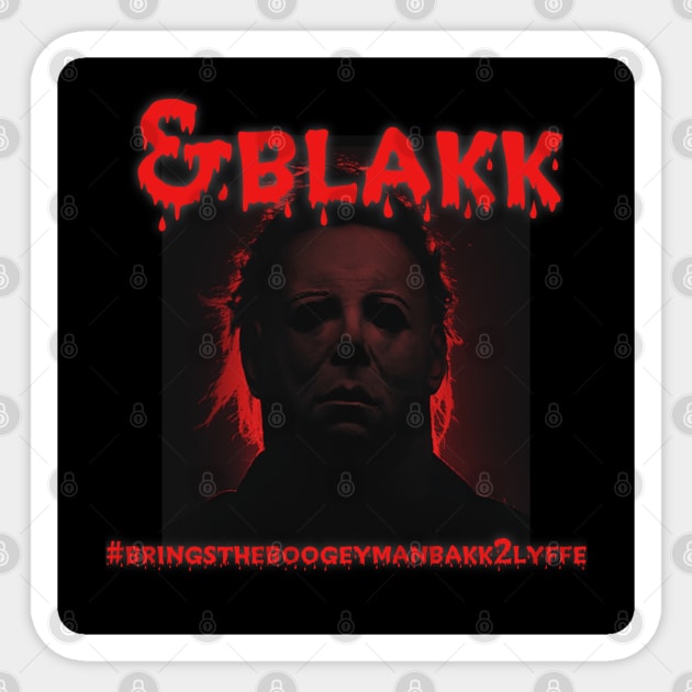 &Blakk #18 Sticker by Durdy4Lyffe Apparel presents ...&BlAkK T's